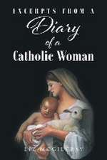 Excerpts from a Diary of a Catholic Woman