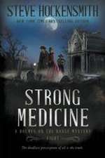 Strong Medicine