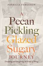 A Pecan Pickling Glazed Sugary Journey