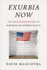 Exurbia Now: The Battleground of American Democracy