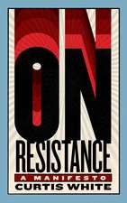 On Resistance: A Manifesto