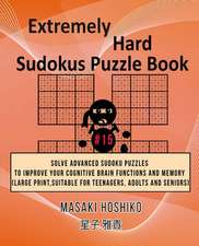 Extremely Hard Sudokus Puzzle Book #15