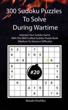 300 Sudoku Puzzles To Solve During Wartime #20