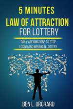 5 Minutes Law Of Attraction For Lottery