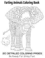 Farting Animals Coloring Book 20 Detailed Coloring Pages Be Ready For Stinky Fun