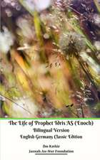 The Life of Prophet Idris AS (Enoch) Bilingual Version English Germany Classic Edition