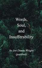 Words, Soul, and Insufferability