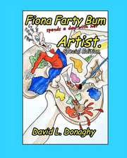 Fiona Farty Bum spends a day with her Artist