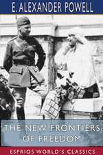 The New Frontiers of Freedom (Esprios Classics)