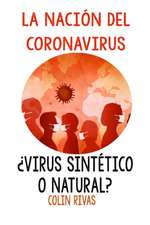 LA NACION DEL CORONAVIRUS