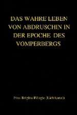 Pélagie, M: WAHRE LEBEN VON ABDRUSCHIN IN DER EPOCHE DES VO