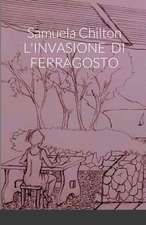 L'INVASIONE DI FERRAGOSTO