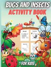 Bugs And Insects Activity Book For Kids