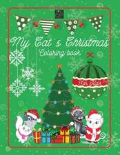 My Cat`s Christmas Coloring Book for kids