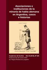 Asociaciones e instituciones de la minoría de habla alemana en Argentina, casos e historias