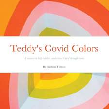 Teddy's Covid Colors