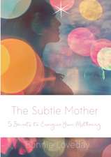 The Subtle Mother