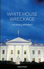 White House Wreckage