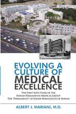 Evolving a Culture of Medical Excellence