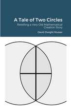 A Tale of Two Circles