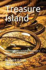 Treasure Island: Enriched Edition Including Stevenson´s Biography and Bibliograhy, 19th Century Chronology