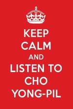 Keep Calm and Listen to Cho Yong-Pil: Cho Yong-Pil Designer Notebook