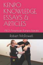 Kenpo Knowledge, Essays & Articles: Akj-American Kenpo Karate