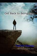 Get Back to Being You