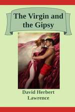 The Virgin and the Gipsy (Annotated)