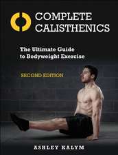 Complete Calisthenics