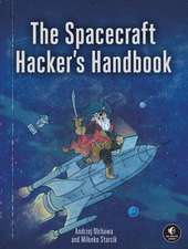 The Spacecraft Hacker's Handbook
