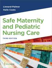 Safe Maternity and Pediatric Nursing Care