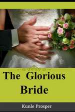 GLORIOUS BRIDE