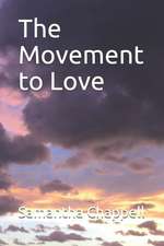 The Movement to Love