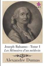 Joseph Balsamo (Tome I): Les M