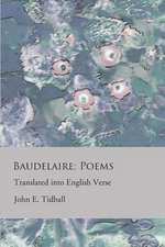 Baudelaire: Poems: Translated Into English Verse