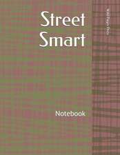 Street Smart: Notebook