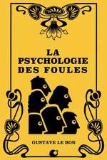 La Psychologie Des Foules