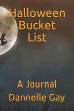 Halloween Bucket List: A Journal