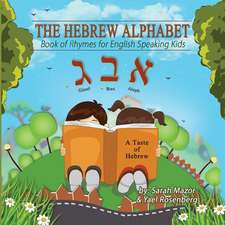 The Hebrew Alphabet: Book of Rhymes for English Speaking Kids