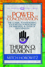 Power of Concentration (Condensed Classics)