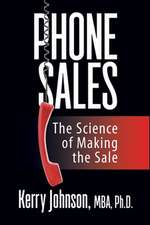 Phone Sales: The Science of Making the Sale