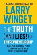 The Truth (and Lies!) of Entrepreneurship