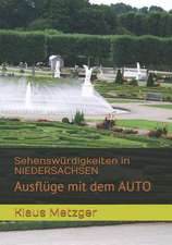 Sehenswürdigkeiten in NIEDERSACHSEN: Ausflüge mit dem AUTO