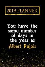 2019 Planner: You Have the Same Number of Days in the Year as Albert Pujols: Albert Pujols 2019 Planner