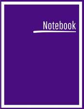 Notebook: College Ruled, Lined, Notebook for School, Work, 1 Subject, Dark Purple, Soft Cover