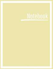 Notebook: College Ruled, Lined, Notebook for School, Work, 1 Subject, Yellow, Soft Cover