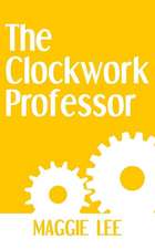 Lee, M: CLOCKWORK PROFESSOR