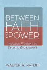 Between Faith and Power