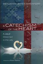 A Catechism of the Heart